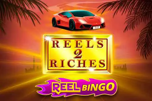 Reels 2 Riches + Reel Bingo 93 coverImage