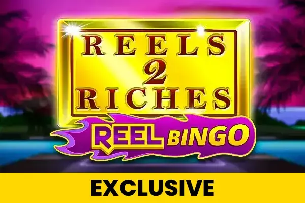 Reels 2 Riches + Reel Bingo coverImage