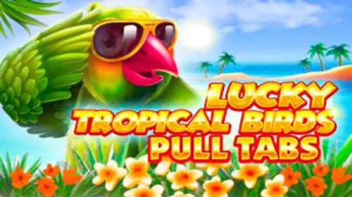 Lucky Tropical Birds(Pull Tabs) coverImage