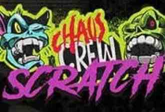 Chaos Crew Scratch