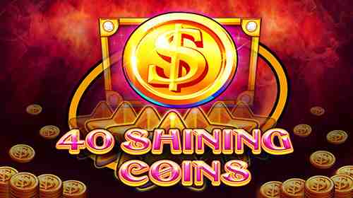 40 Shining Coins