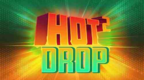 Hot 2 Drop