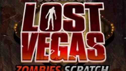 Lost Vegas Zombie Scratch