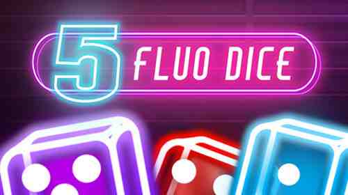 5 Fluo Dice