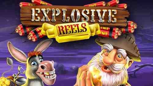 Explosive Reels