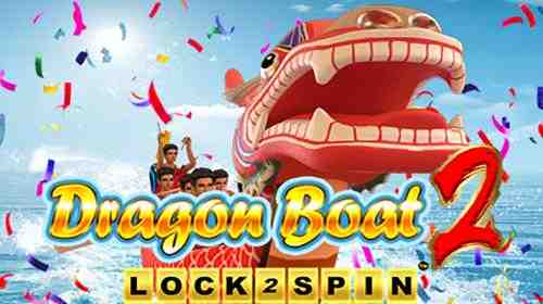 Dragon Boat 2 Lock 2 Spin