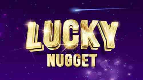 Lucky Nugget