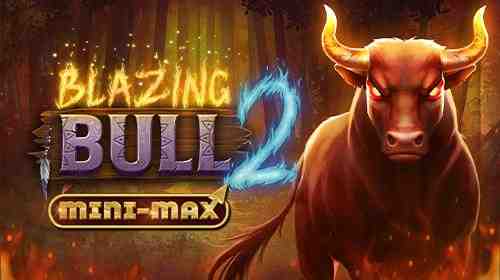 Blazing Bull 2 Mini-Max