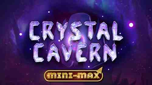 Crystal Cavern Mini-Max