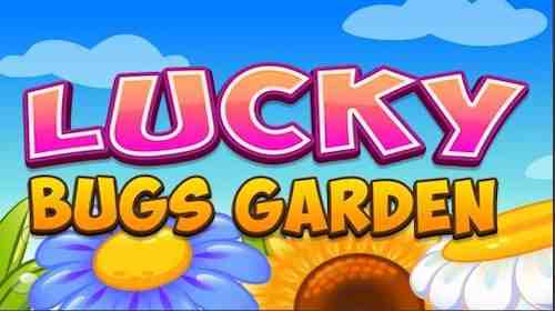 Lucky Bugs Garden