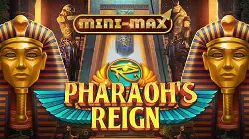 Pharaoh's Reign Mini-Max