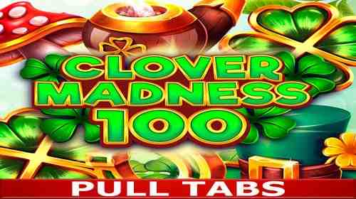 Clover Madness 100 (Pull Tabs)