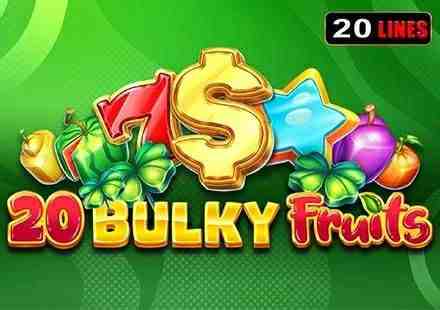 20 Bulky Fruits