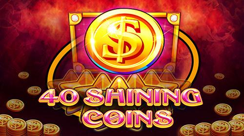 40 Shining Coins