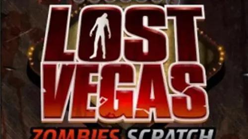 Lost Vegas Zombie Scratch