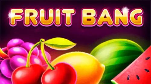 Fruit Bang