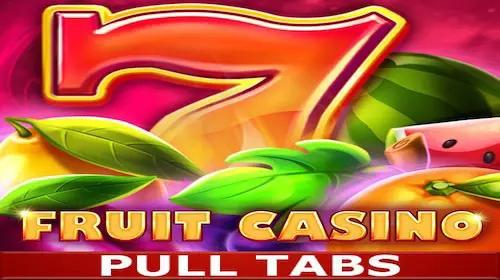 Fruit Casino (Pull Tabs)