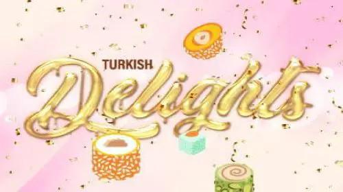 Turkish Delights