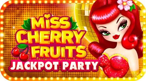 Miss Cherry Fruits Jackpot Party