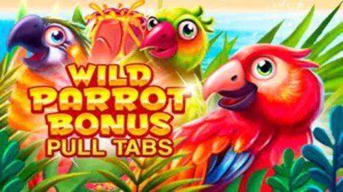 Wild Parrot Bonus (Pull Tabs)