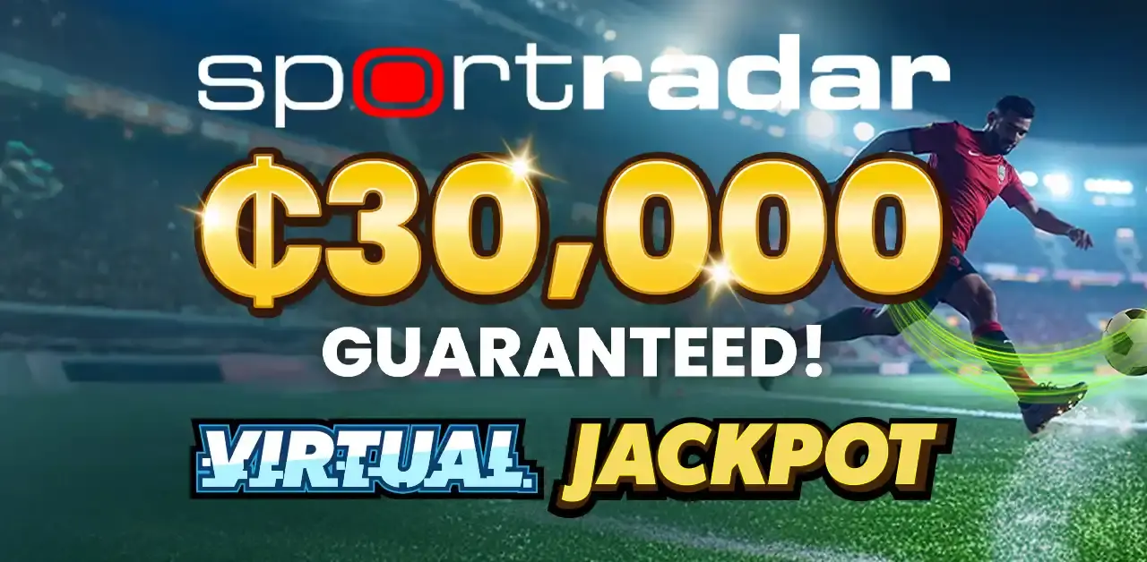 Play the best virtual sports games by Sportradar, bet GHS 5 to win your share of GHS 30,000 jackpot!