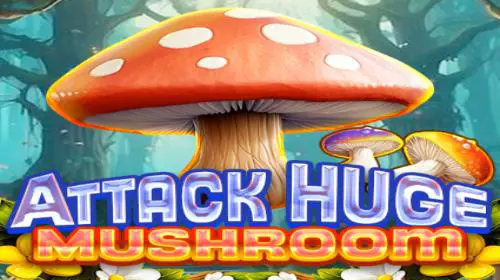 Attack Huge Mushroom coverImage